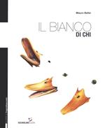 Il bianco di chi. Ediz. a colori