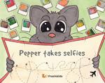 Pepper takes selfies. Con audiolibro in inglese