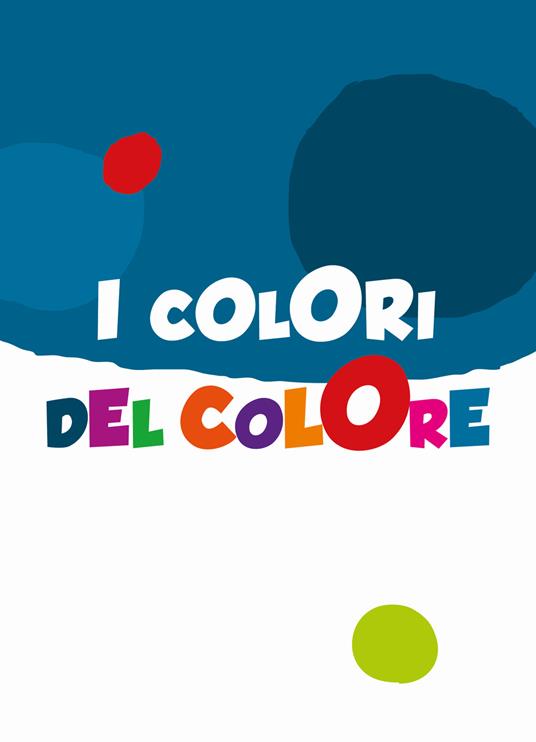 I colori del colore. Ediz. a colori - Andrea Valente - copertina