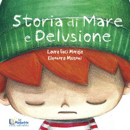 Storia di mare e delusione - Laura Feci Moraja - copertina