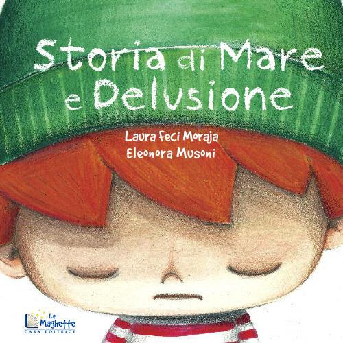 Storia di mare e delusione - Laura Feci Moraja - copertina