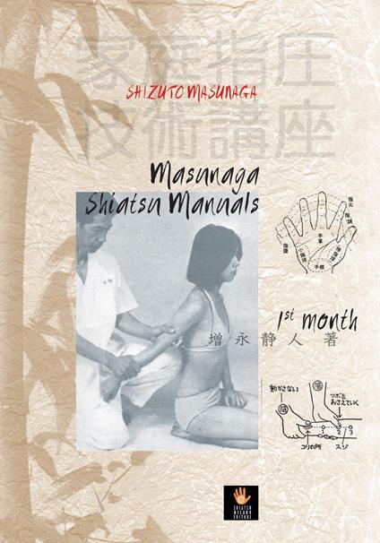 Masunaga Shiatsu manuals. 1st month - Shizuto Masunaga - copertina