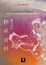 Anpuku Zukai. Antica arte del trattamento dell’addome. Testo giapponese a fronte