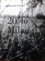 20' to Milan. Ediz. italiana e inglese