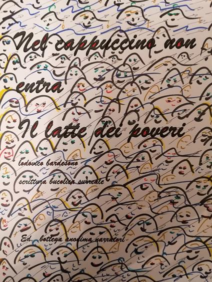 Nel cappuccino non entra il latte dei poveri - Lodovico Bardesono - copertina