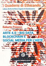 Arte 4.0. Big data, blockchain e social media per l'arte