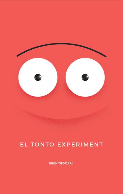 El tonto experiment. Il primo simulatore di digital marketing estremo per misurare il tuo livello di ingenuità digitale. Ediz. integrale - copertina