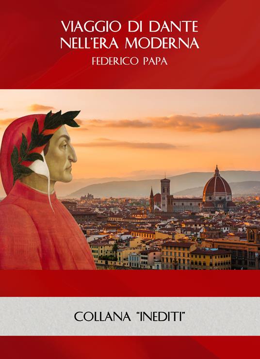 Viaggio di Dante nell'era moderna - Federico Papa - copertina