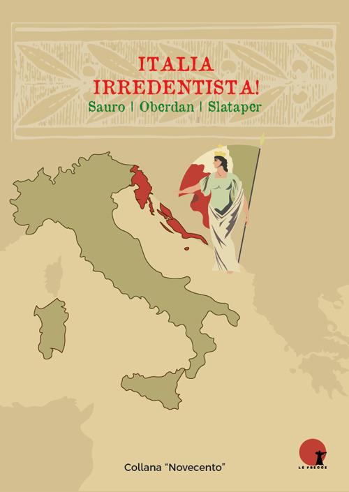 Italia irredentista! Ediz. integrale - copertina