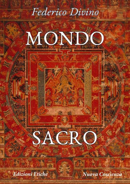 Mondo sacro. Alterità e identità in antropologia archetipica - Federico Divino - copertina