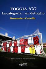 Foggia 100. La categoria... un dettaglio