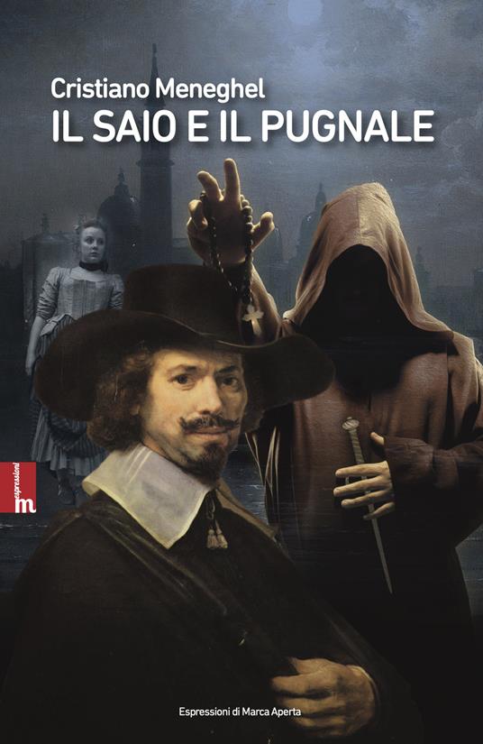 Il saio e il pugnale - Cristiano Meneghel - copertina