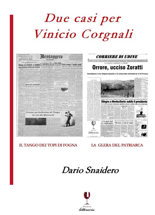 Due casi per Vinicio Corgnali - Dario Snaidero - copertina