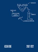 Assab One 2002-2022. Ediz. illustrata