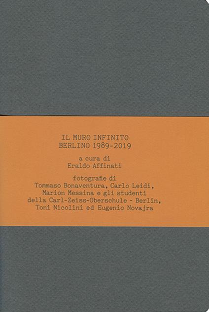 Il muro infinito. Berlino 1989-2019 - copertina