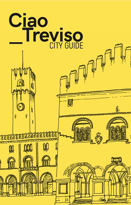Ciao Treviso. City guide - copertina