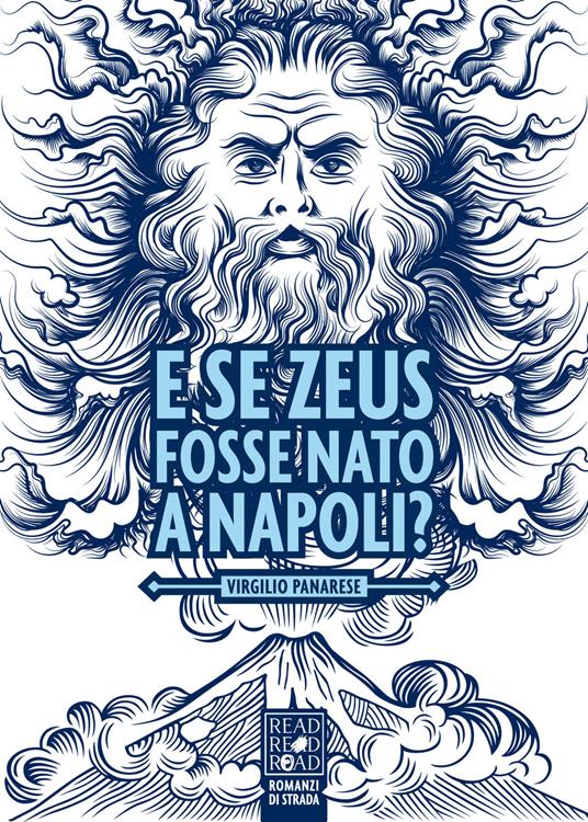 E se Zeus fosse nato a Napoli? - Virgilio Panarese,Agenzia Estrogeni - ebook