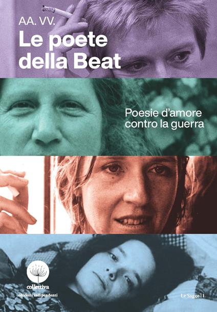 Le poete della Beat. Poesia d'amore contro la guerra - copertina