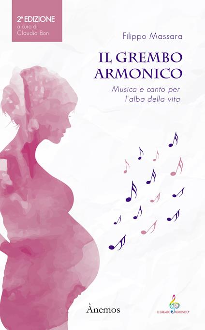 Il grembo armonico. Musica e canto per l'alba della vita - Filippo Massara - copertina