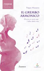 Il grembo armonico. Musica e canto per l'alba della vita