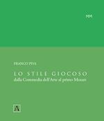 Lo stile giocoso. Dalla Commedia dell'Arte al primo Mozart