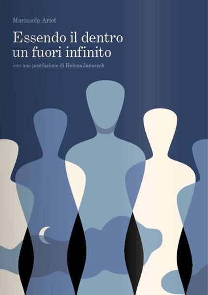 Essendo il dentro un fuori infinito - Mariasole Ariot - copertina