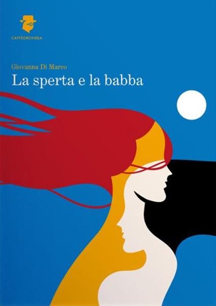 La sperta e la babba - Giovanna Di Marco - copertina