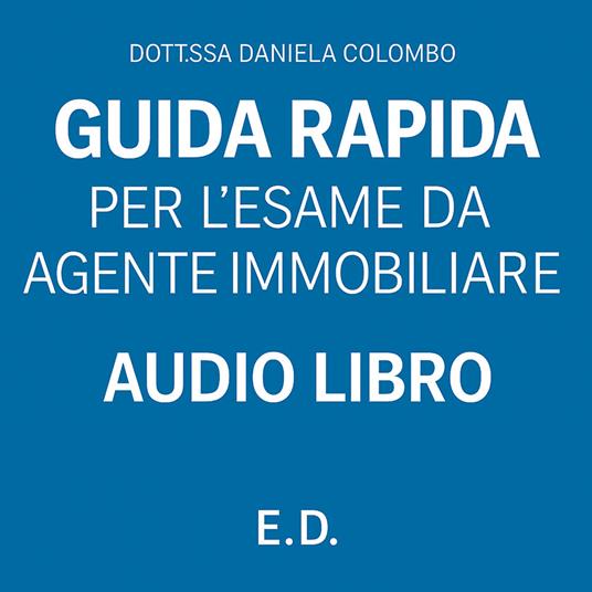 Guida rapida per l'esame da agente immobiliare