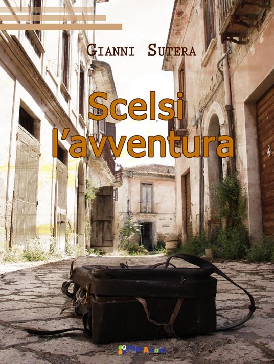 Scelsi l'avventura - Gianni Sutera - copertina
