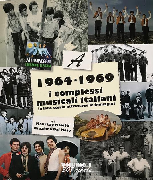 1964-1969: i complessi musicali italiani. La loro storia attraverso le immagini. Vol. 1 - copertina