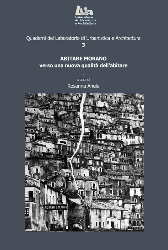 Abitare Morano. Verso una nuova qualità dell'abitare - copertina