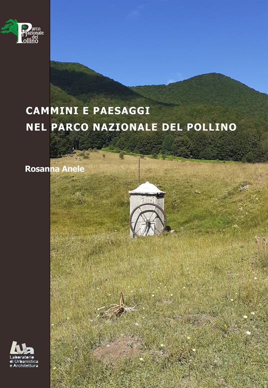 Cammini e paesaggi nel parco nazionale del Pollino - Rosanna Anele - copertina