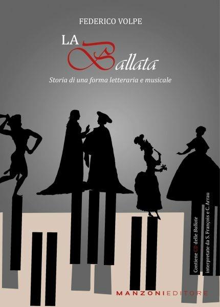 La ballata. Storia di una forma letteraria e musicale. Con CD-Audio - Federico Volpe - copertina