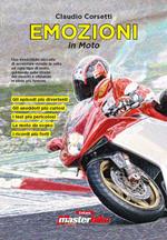 Emozioni in moto. Le storie di una vita passata in sella