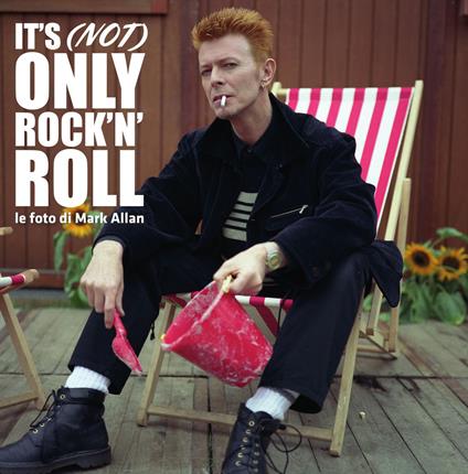 It's (not) only rock'n'roll. Le foto di Mark Allan. Catalogo della mostra (Bologna, 9 giugno-10 settembre 2023). Ediz. illustrata - copertina