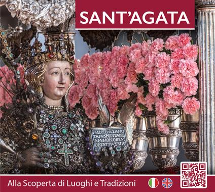 Sant'Agata. Alla scoperta di luoghi e tradizioni. Ediz. italiana e inglese - copertina
