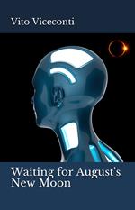 Waiting for August's New Moon. Ediz. italiana e inglese