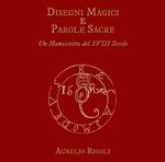 Disegni magici e parole sacre. Un manoscritto del XVIII secolo. Con CD-ROM