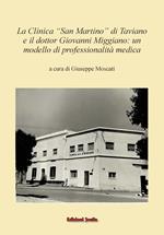 La clinica San Martino di Taviano e il dr. Giovanni Miggiano: un modello di professionalità medica