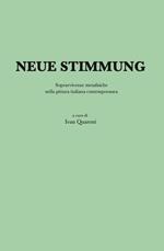 Neue stimmung. Sopravvivenze metafisiche nella pittura italiana contemporanea. Ediz. illustrata