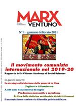 MarxVentuno. Rivista comunista (2021). Vol. 1: movimento comunista internazionale nel 2019-20. Rapporto della Chinese Academy of Social Sciences, Il.