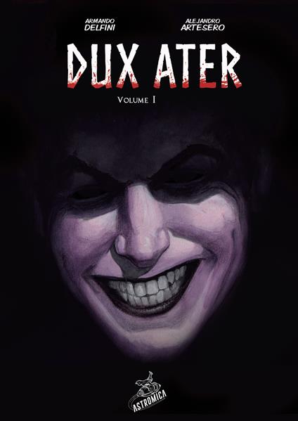 Dux Ater. Vol. 1 - Armando Delfini - copertina