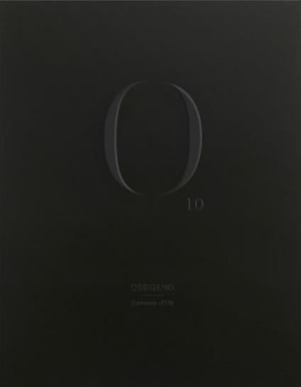 Ossigeno. Elements of life. Ediz. italiana e inglese. Vol. 10 - copertina