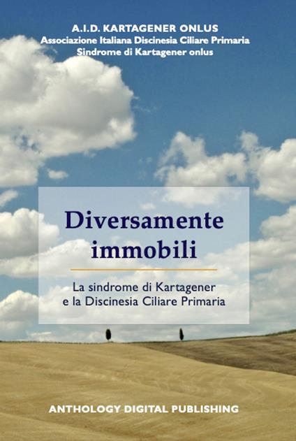 Diversamente immobili. La sindrome di Kartagener e la Discinesia Ciliare Primaria - copertina