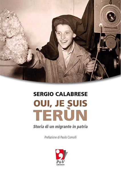 Oui, je suis terùn. Storia di un migrante in patria - Sergio Calabrese - ebook