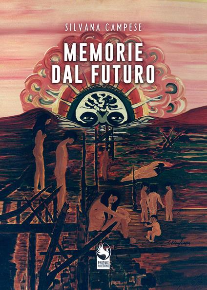 Memorie dal futuro - Silvana Campese - copertina