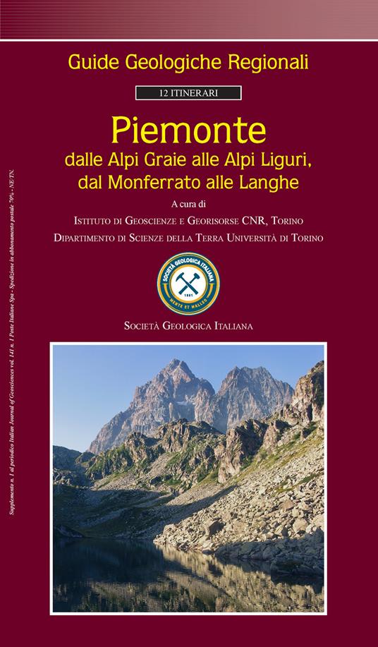 Piemonte. Dalle Alpi Graie alle Alpi Liguri, dal Monferrato alle Langhe. Guide geologiche regionali - copertina
