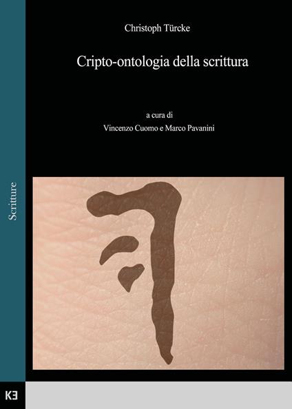 Cripto-ontologia della scrittura - Christoph Türcke - copertina