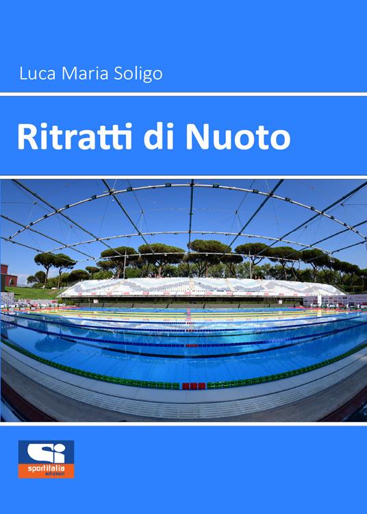 Ritratti di nuoto - Luca Maria Soligo - copertina