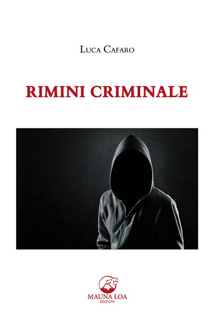 Rimini criminale - Luca Cafaro - copertina
